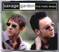 Savage Garden - Truly Madly Deeply